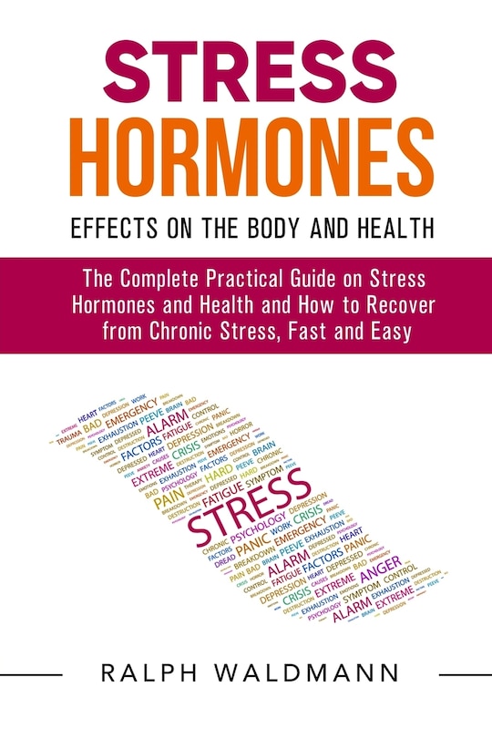 Front cover_STRESS HORMONES - Effects on the Body and Health