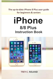 Front cover_iPhone 8/8 Plus Instruction Book