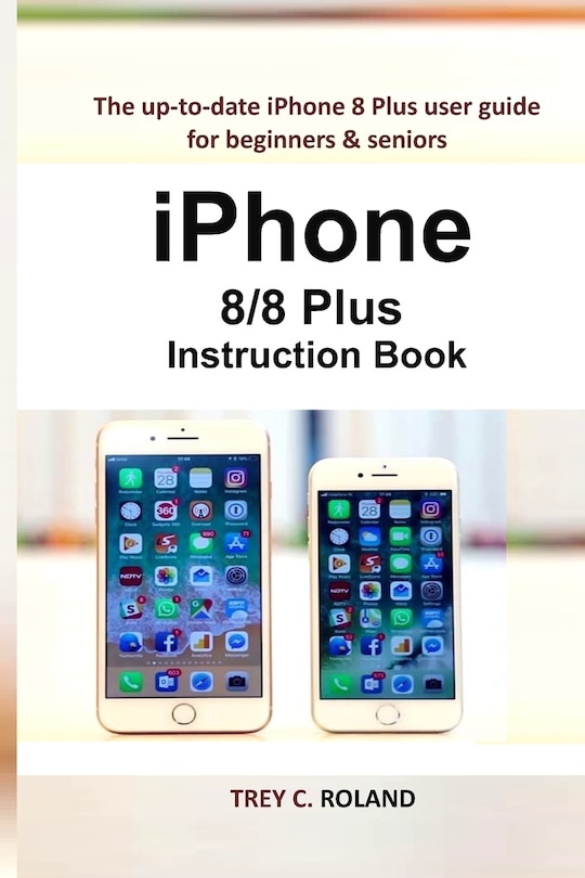 Front cover_iPhone 8/8 Plus Instruction Book
