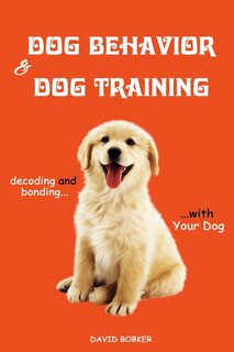Front cover_Dog Behavior and Dog Training