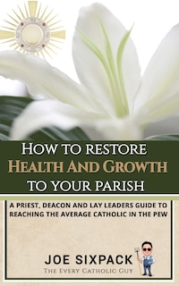 Couverture_How to Restore Health & Growth to Your Parish