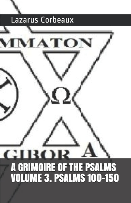 Couverture_A GRIMOIRE OF THE PSALMS Volume 3. Psalms 101-150