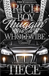 Front cover_Rich Boy Thuggin Is A Whole Vibe