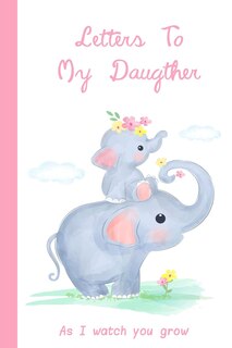 Front cover_Letters To My Daughter