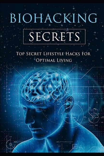 Front cover_Biohacking Secrets