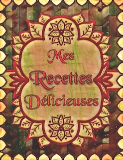 Couverture_Mes Recettes Délicieuses