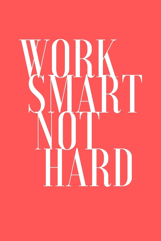 Front cover_work smart not hard