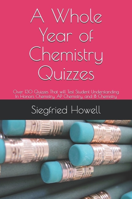 Front cover_A Whole Year of Chemistry Quizzes