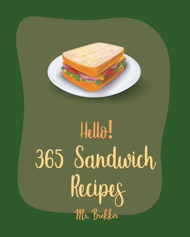 Front cover_Hello! 365 Sandwich Recipes