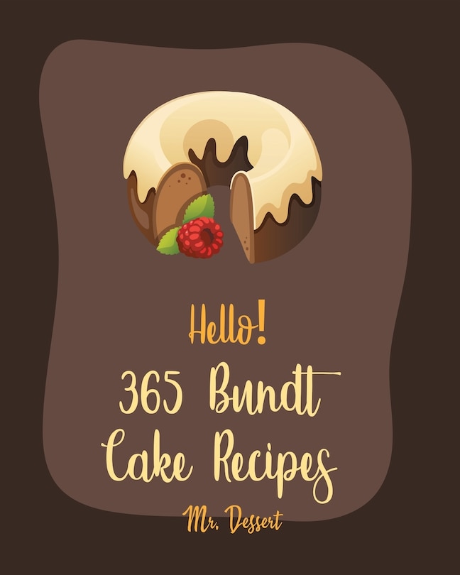 Front cover_Hello! 365 Bundt Cake Recipes