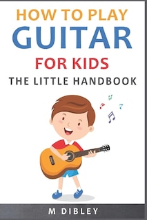 Couverture_How To Play Guitar For Kids