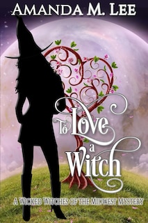 To Love a Witch