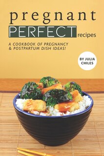 Couverture_Pregnant Perfect Recipes