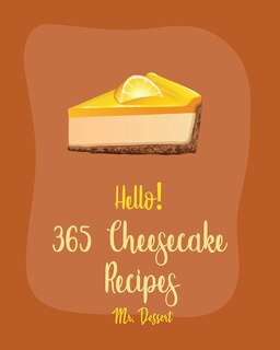 Couverture_Hello! 365 Cheesecake Recipes
