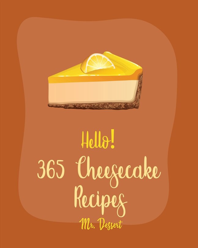 Couverture_Hello! 365 Cheesecake Recipes