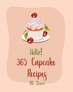 Front cover_Hello! 365 Cupcake Recipes