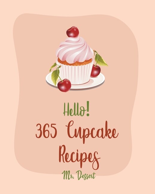 Front cover_Hello! 365 Cupcake Recipes