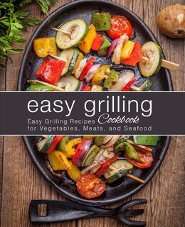 Couverture_Easy Grilling Cookbook