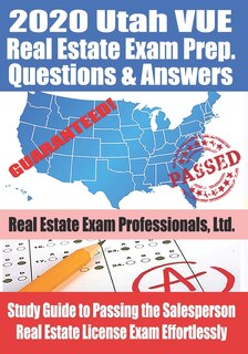 Front cover_2020 Utah VUE Real Estate Exam Prep Questions and Answers