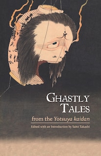 Front cover_Ghastly Tales from the Yotsuya kaidan