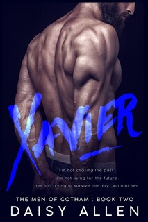 Xavier: A Men of Gotham Novel