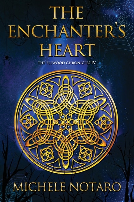 The Enchanter's Heart: The Ellwood Chronicles IV