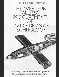 Front cover_The Western Allies' Procurement of Nazi Germany's Technology
