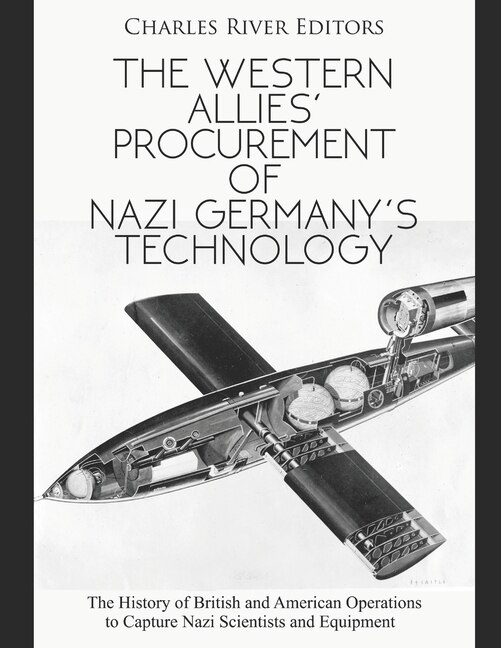 Front cover_The Western Allies' Procurement of Nazi Germany's Technology