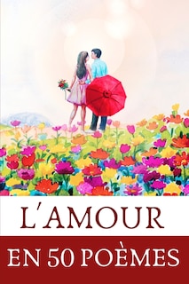 Couverture_L'amour en 50 po&egrave;mes