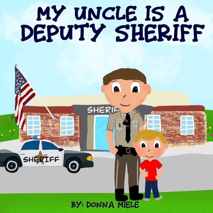 Front cover_My Uncle is a Deputy Sheriff