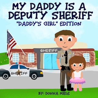 Front cover_My Daddy is a Deputy Sheriff