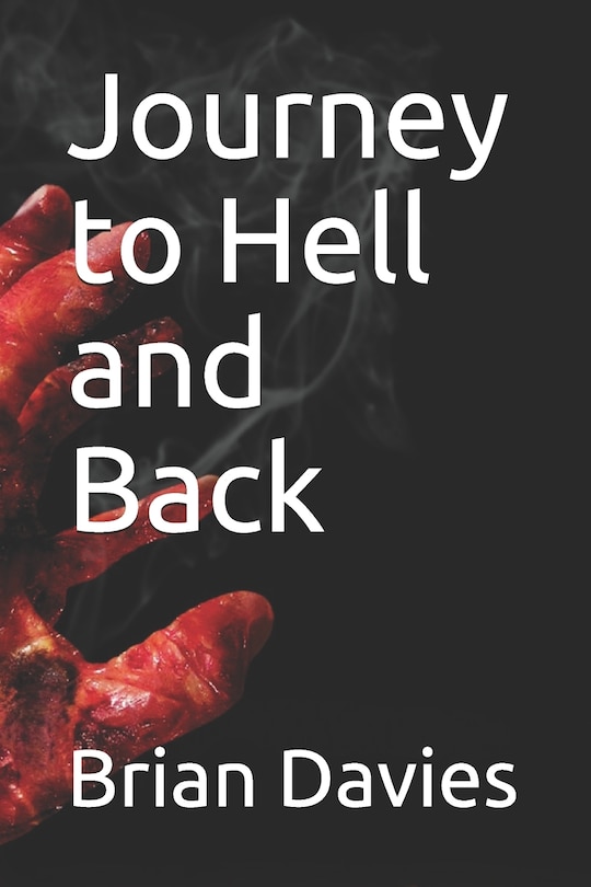 Front cover_Journey to Hell and Back