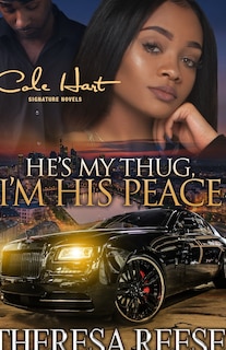 Front cover_He's My Thug, I'm His Peace