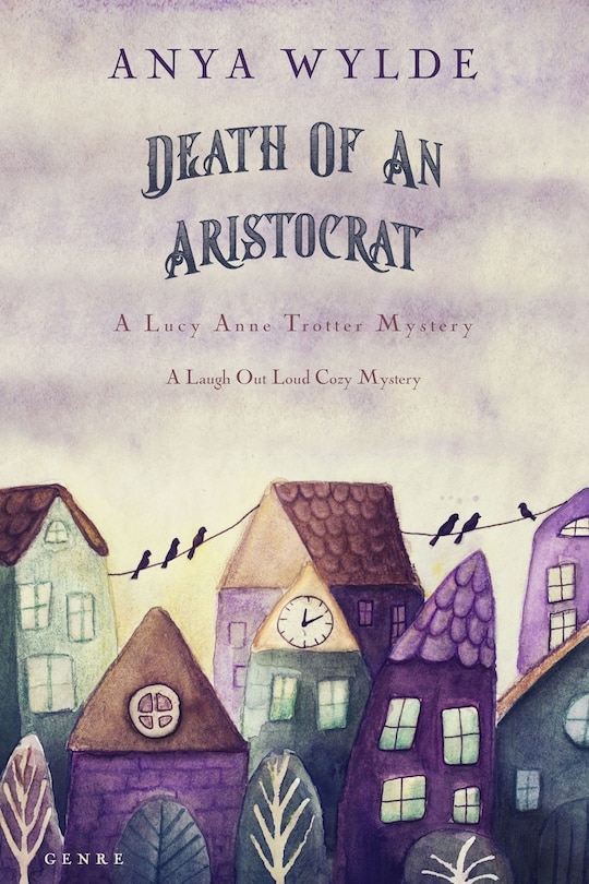 Front cover_Death Of An Aristocrat (A Lucy Anne Trotter Mystery)