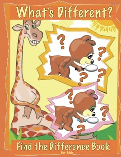 Front cover_Find the Difference Book for Kids . What's Different?