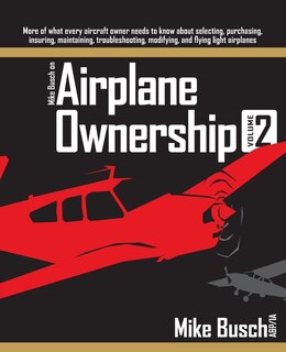 Front cover_Mike Busch on Airplane Ownership (Volume 2)