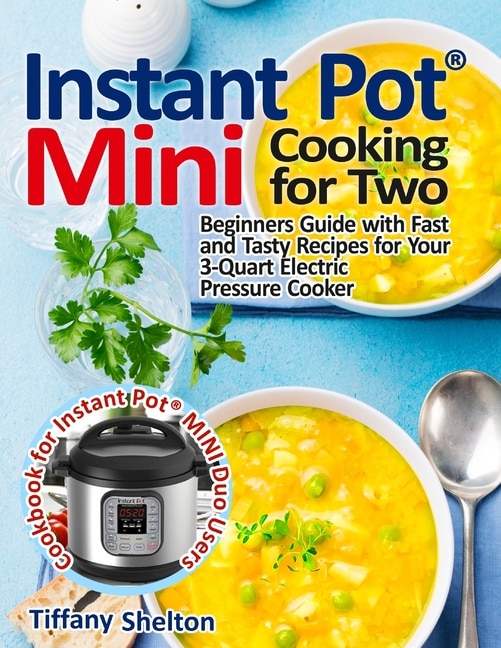 Front cover_Instant Pot(R) Mini Cooking for Two