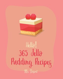 Couverture_Hello! 365 Jello Pudding Recipes