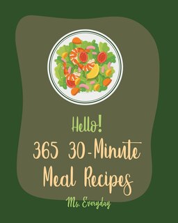 Front cover_Hello! 365 30-Minute Meal Recipes