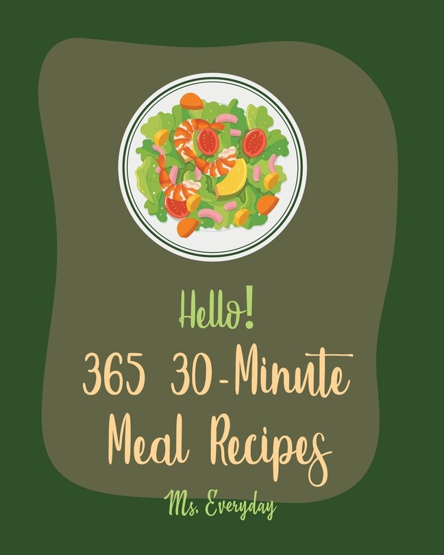 Front cover_Hello! 365 30-Minute Meal Recipes