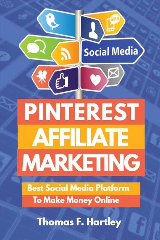 Couverture_Pinterest Affiliate Marketing - Best Social Media Platform to Make Passive Income Online