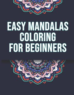 Front cover_Easy Mandalas Coloring For Beginners
