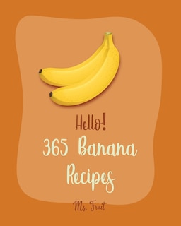 Front cover_Hello! 365 Banana Recipes