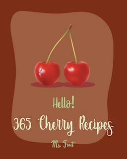 Couverture_Hello! 365 Cherry Recipes