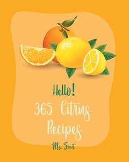 Front cover_Hello! 365 Citrus Recipes