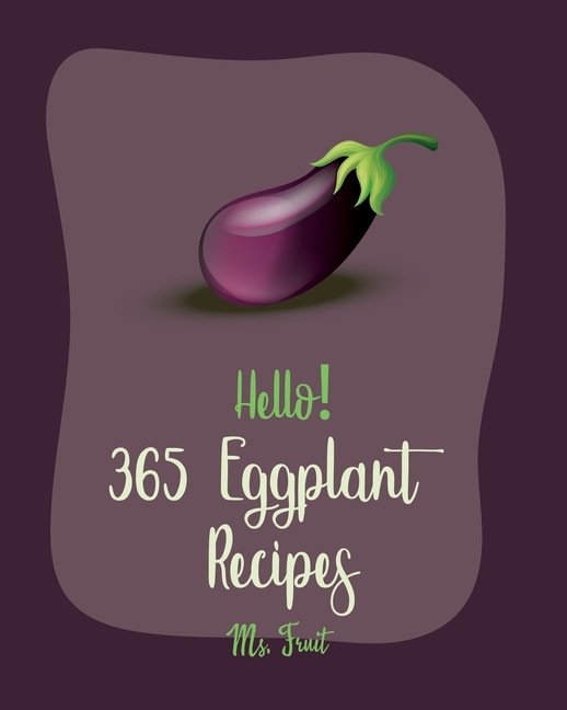 Couverture_Hello! 365 Eggplant Recipes