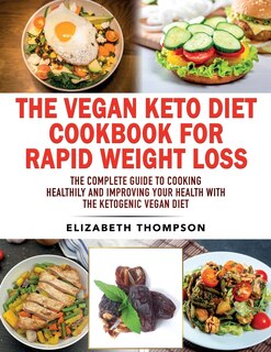 Couverture_The Vegan Keto Diet Cookbook For Rapid Weight Loss