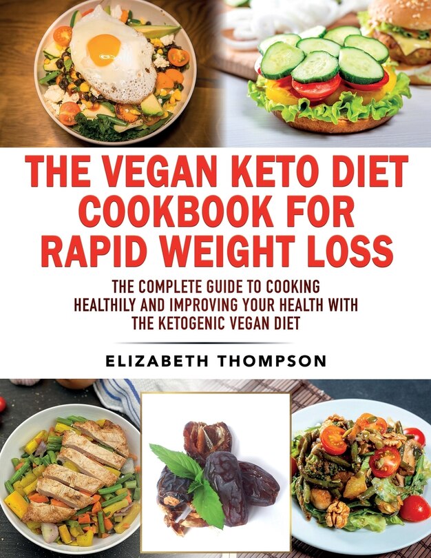 Couverture_The Vegan Keto Diet Cookbook For Rapid Weight Loss