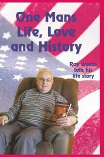 Front cover_One Man's Life, Love and History