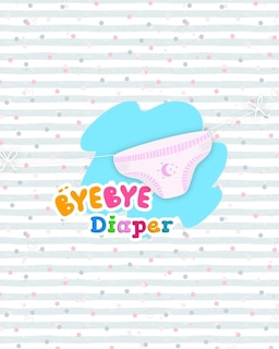 Front cover_Bye Bye Diapers